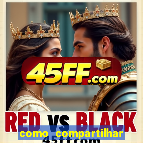 como compartilhar aposta no bet365